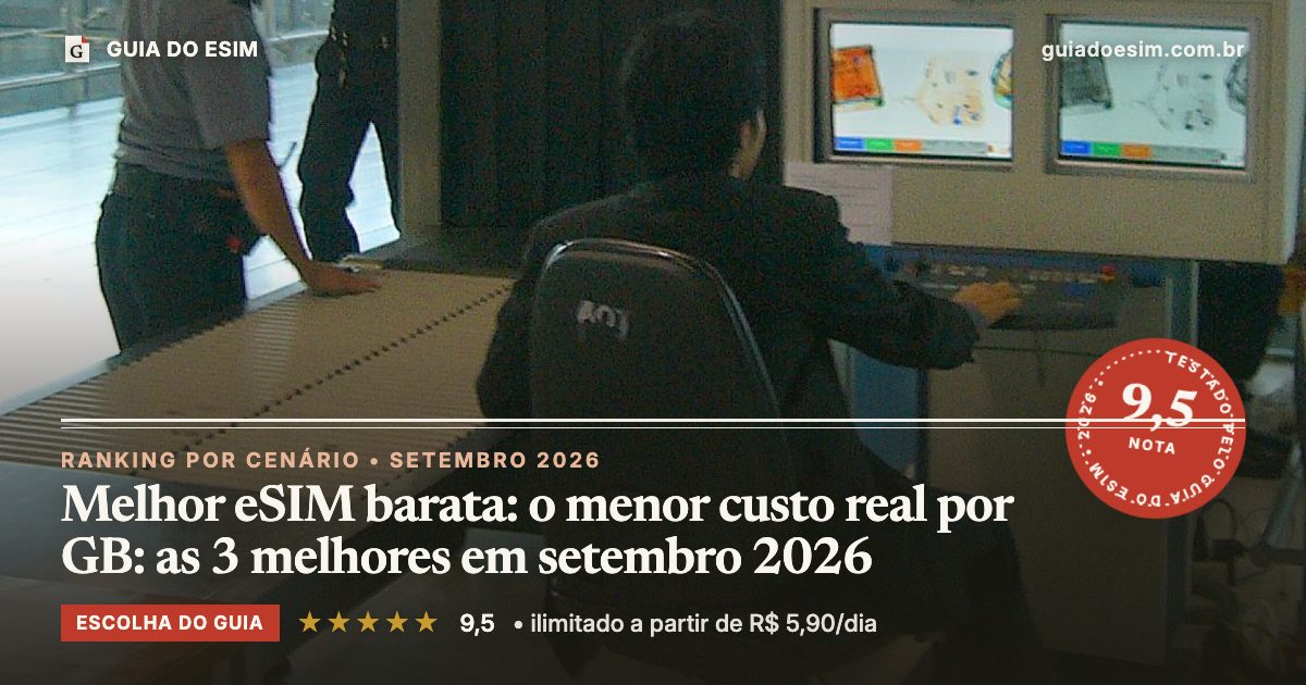 Melhor eSIM barata: o menor custo real por GB: as 3 melhores em setembro 2026: análise do Guia do eSIM, nota 9,5