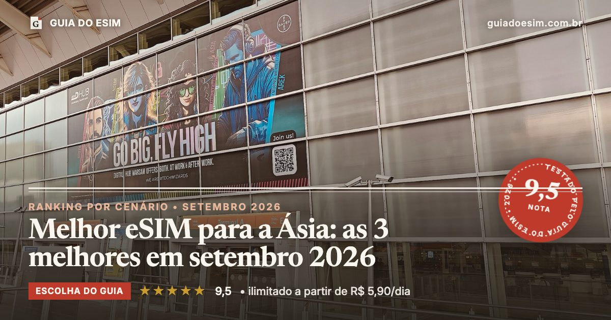 Melhor eSIM para a Ásia: as 3 melhores em setembro 2026: análise do Guia do eSIM, nota 9,5