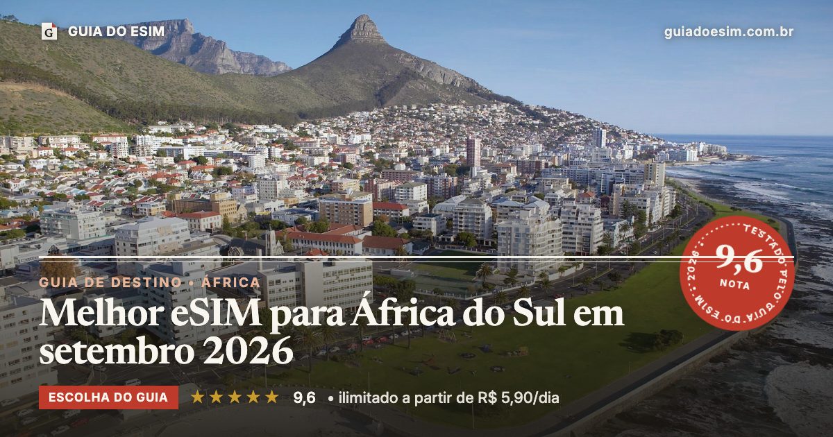 Melhor eSIM para África do Sul em setembro 2026: análise do Guia do eSIM, nota 9,6