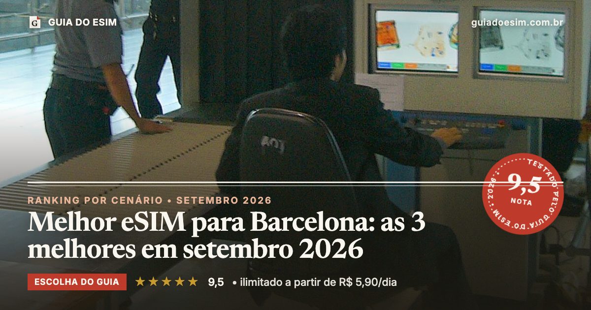 Melhor eSIM para Barcelona: as 3 melhores em setembro 2026: análise do Guia do eSIM, nota 9,5