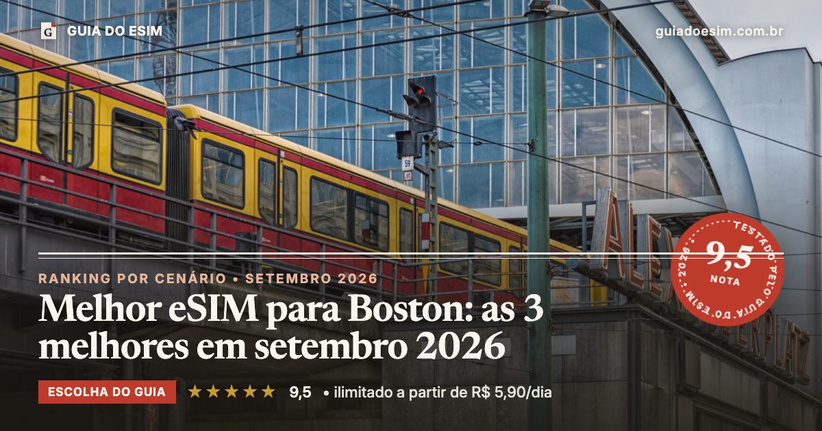 Melhor eSIM para Boston: as 3 melhores em setembro 2026: análise do Guia do eSIM, nota 9,5