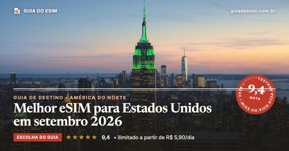 Melhor eSIM para Estados Unidos em setembro 2026: análise do Guia do eSIM, nota 9,4