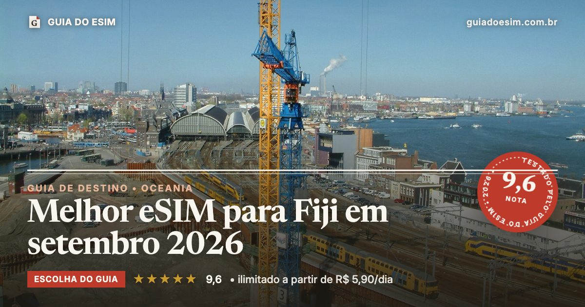 Melhor eSIM para Fiji em setembro 2026: análise do Guia do eSIM, nota 9,6