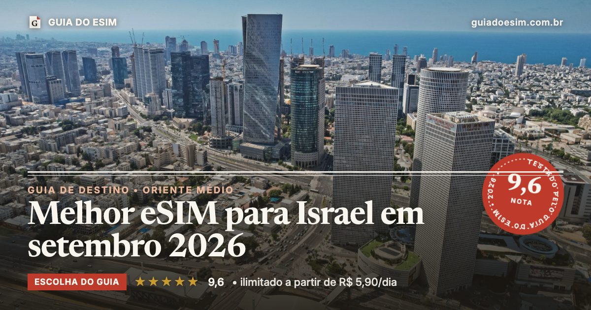Melhor eSIM para Israel em setembro 2026: análise do Guia do eSIM, nota 9,6