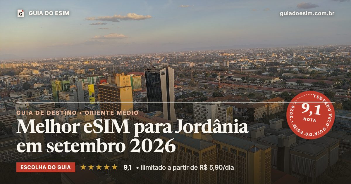 Melhor eSIM para Jordânia em setembro 2026: análise do Guia do eSIM, nota 9,1