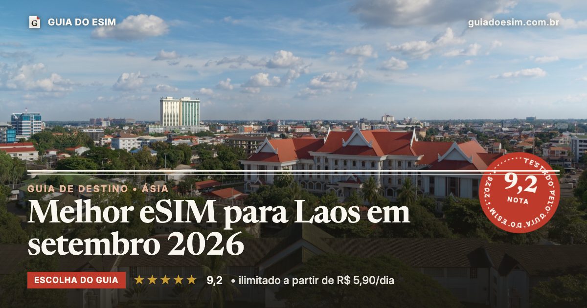 Melhor eSIM para Laos em setembro 2026: análise do Guia do eSIM, nota 9,2