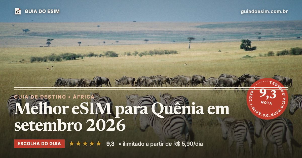Melhor eSIM para Quênia em setembro 2026: análise do Guia do eSIM, nota 9,3