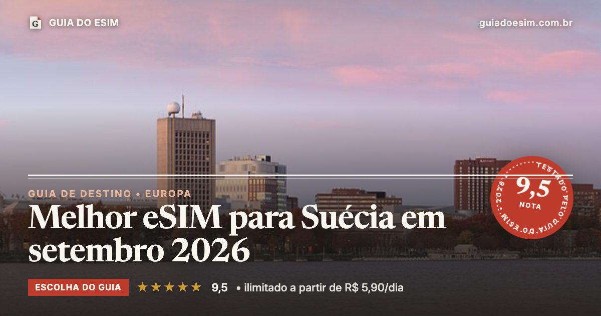 Melhor eSIM para Suécia em setembro 2026: análise do Guia do eSIM, nota 9,5