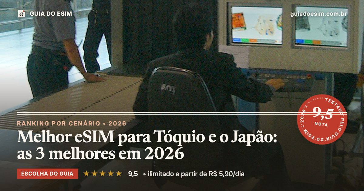 Melhor eSIM para Tóquio e o Japão: as 3 melhores em 2026: análise do Guia do eSIM, nota 9,5