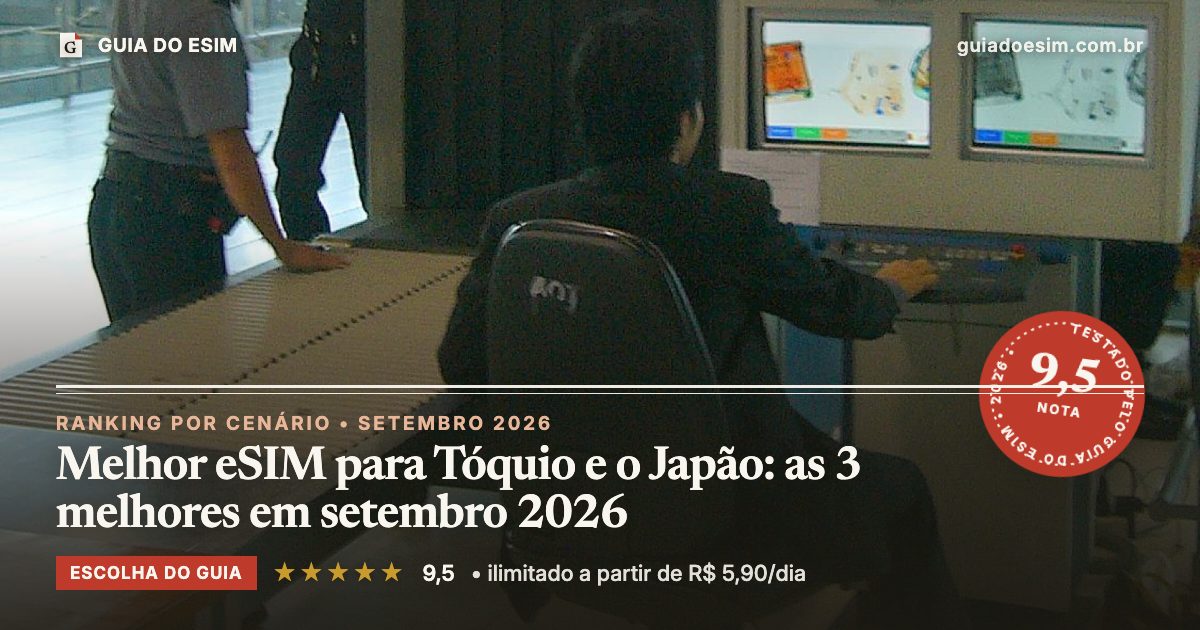 Melhor eSIM para Tóquio e o Japão: as 3 melhores em setembro 2026: análise do Guia do eSIM, nota 9,5
