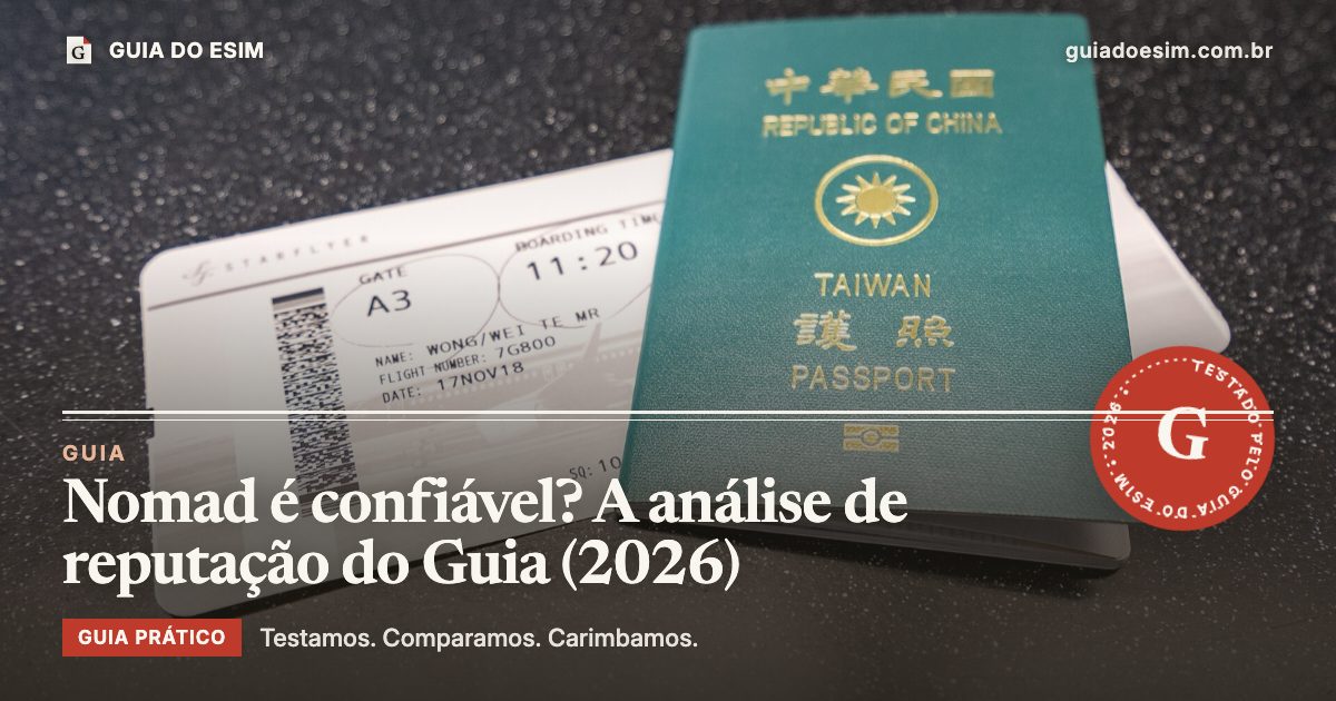 Nomad é confiável? A análise de reputação do Guia (2026): guia prático do Guia do eSIM