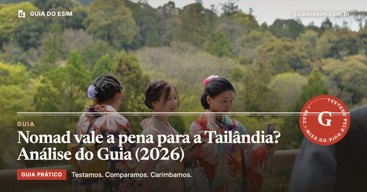 Nomad vale a pena para a Tailândia? Análise do Guia (2026): guia prático do Guia do eSIM