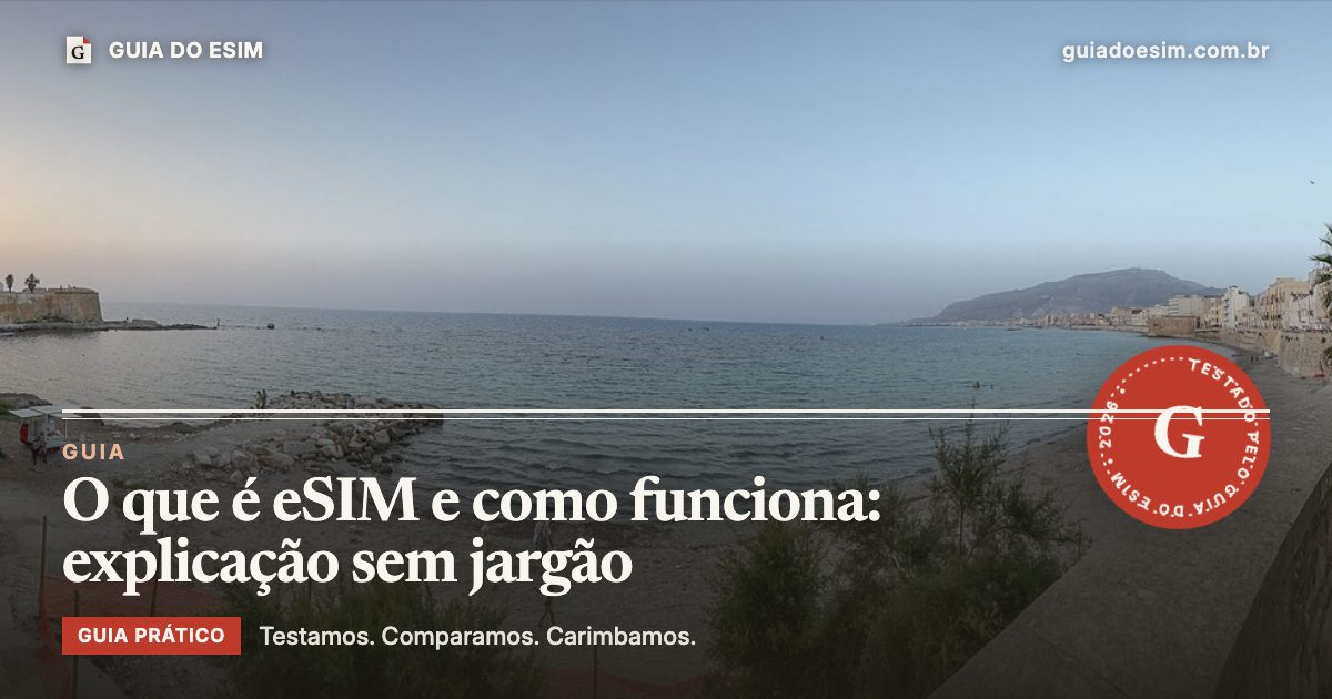 O que é eSIM e como funciona: explicação sem jargão: guia prático do Guia do eSIM