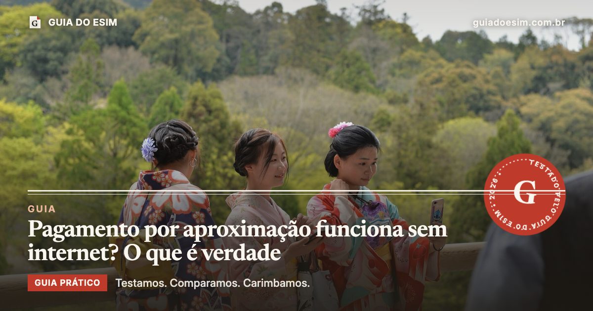 Pagamento por aproximação funciona sem internet? O que é verdade: guia prático do Guia do eSIM