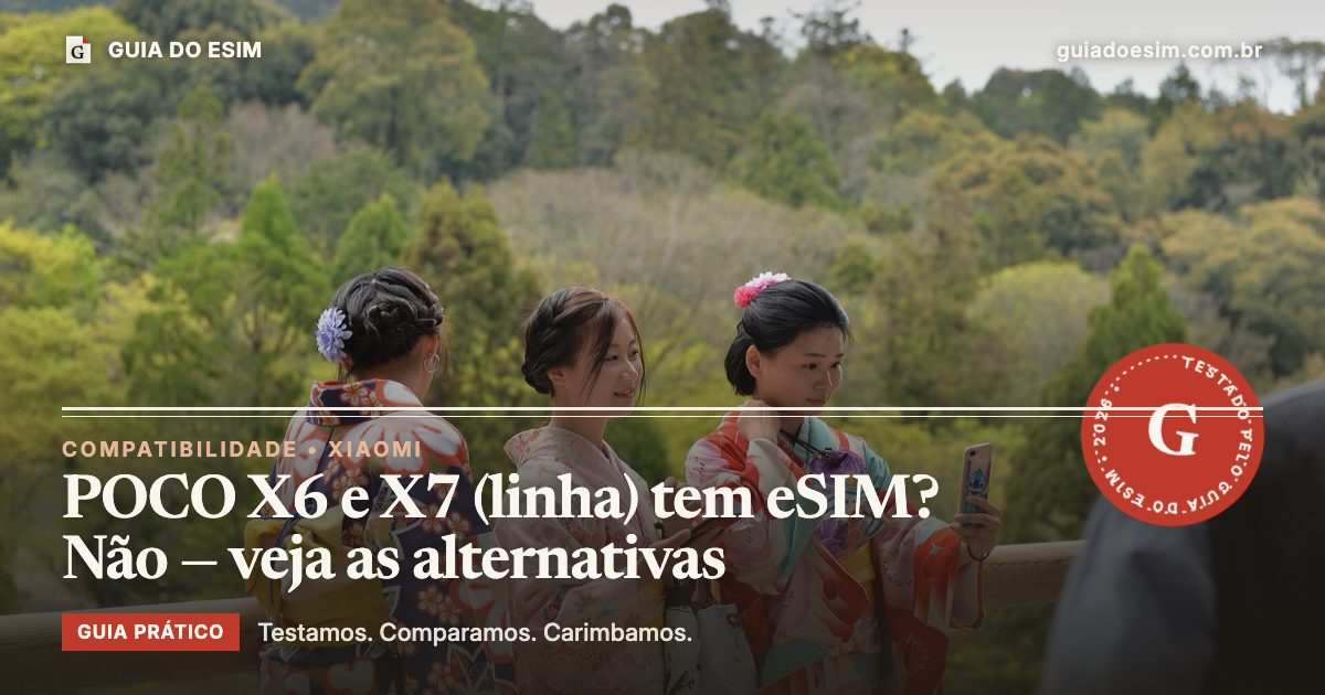 POCO X6 e X7 (linha) tem eSIM? Não — veja as alternativas: guia prático do Guia do eSIM