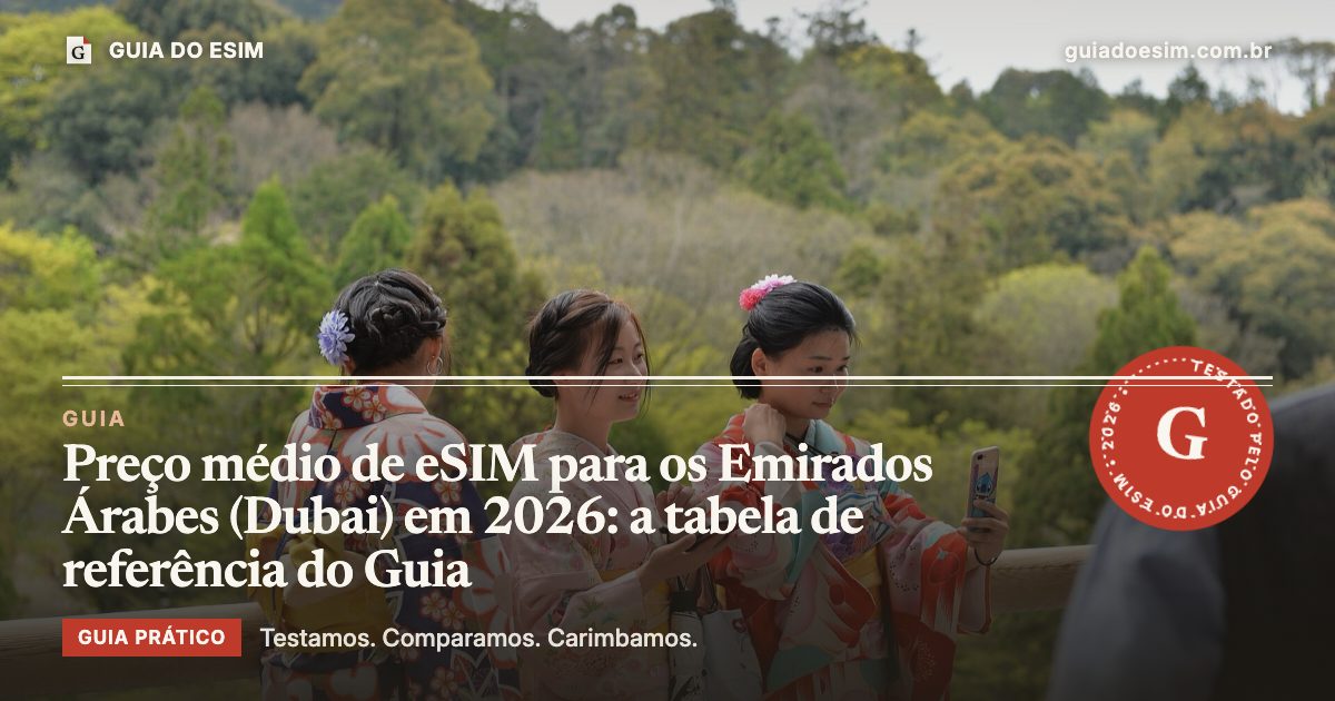 Preço médio de eSIM para os Emirados Árabes (Dubai) em 2026: a tabela de referência do Guia: guia prático do Guia do eSIM