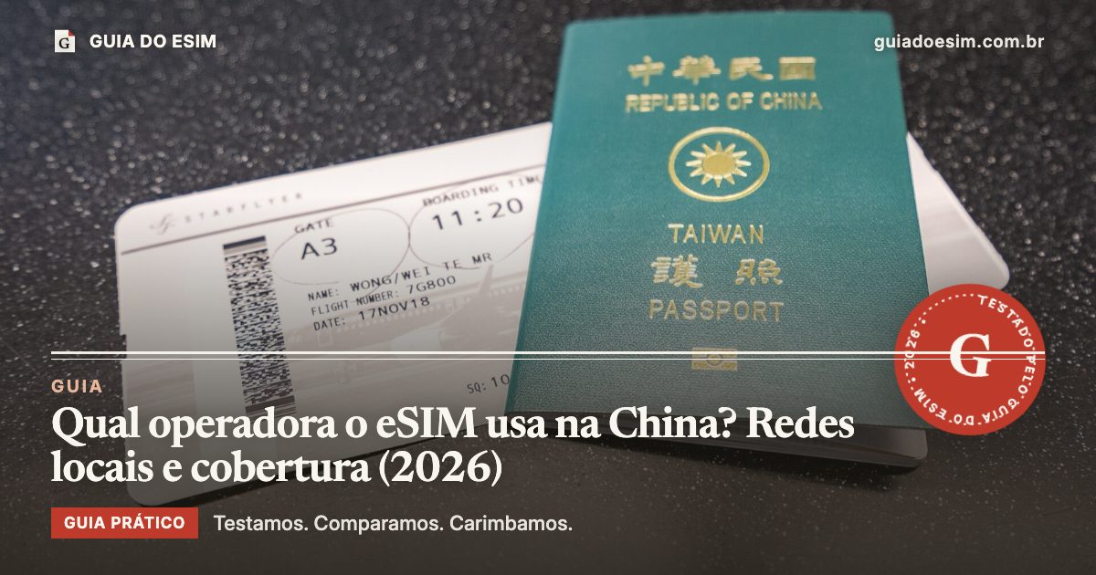 Qual operadora o eSIM usa na China? Redes locais e cobertura (2026): guia prático do Guia do eSIM
