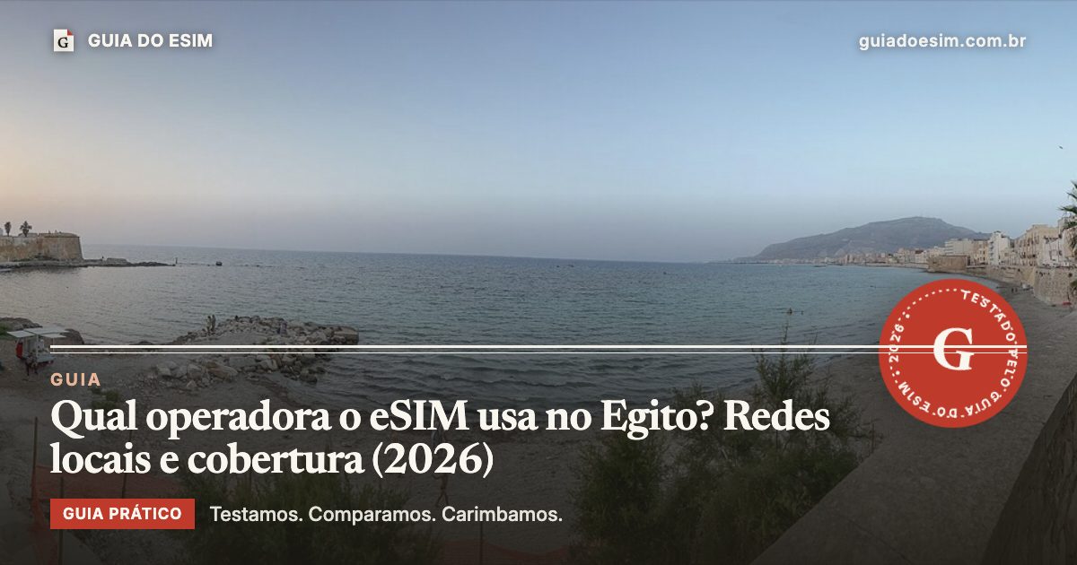 Qual operadora o eSIM usa no Egito? Redes locais e cobertura (2026): guia prático do Guia do eSIM