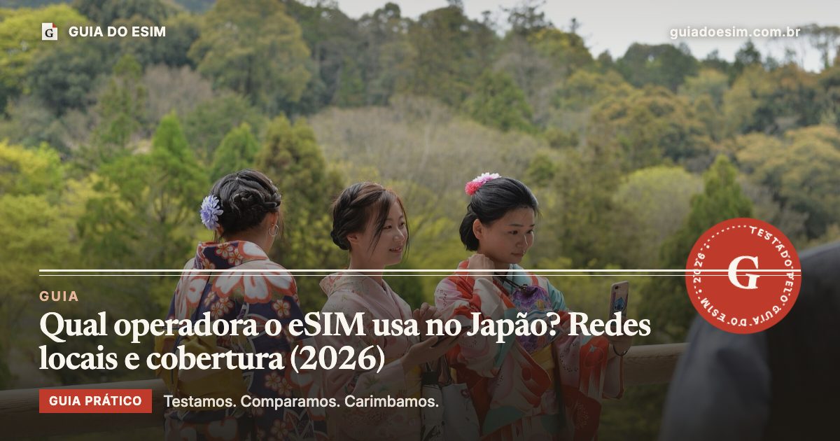 Qual operadora o eSIM usa no Japão? Redes locais e cobertura (2026): guia prático do Guia do eSIM