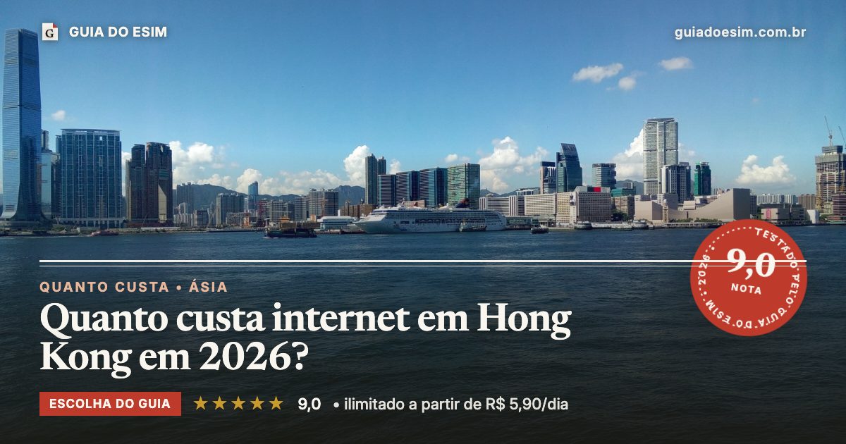 Quanto custa internet em Hong Kong em 2026?: análise do Guia do eSIM, nota 9,0