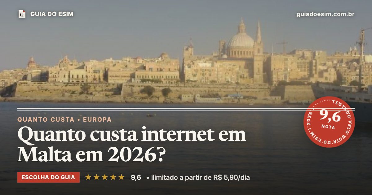 Quanto custa internet em Malta em 2026?: análise do Guia do eSIM, nota 9,6