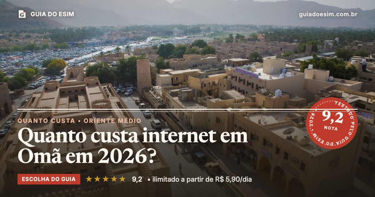 Quanto custa internet em Omã em 2026?: análise do Guia do eSIM, nota 9,2