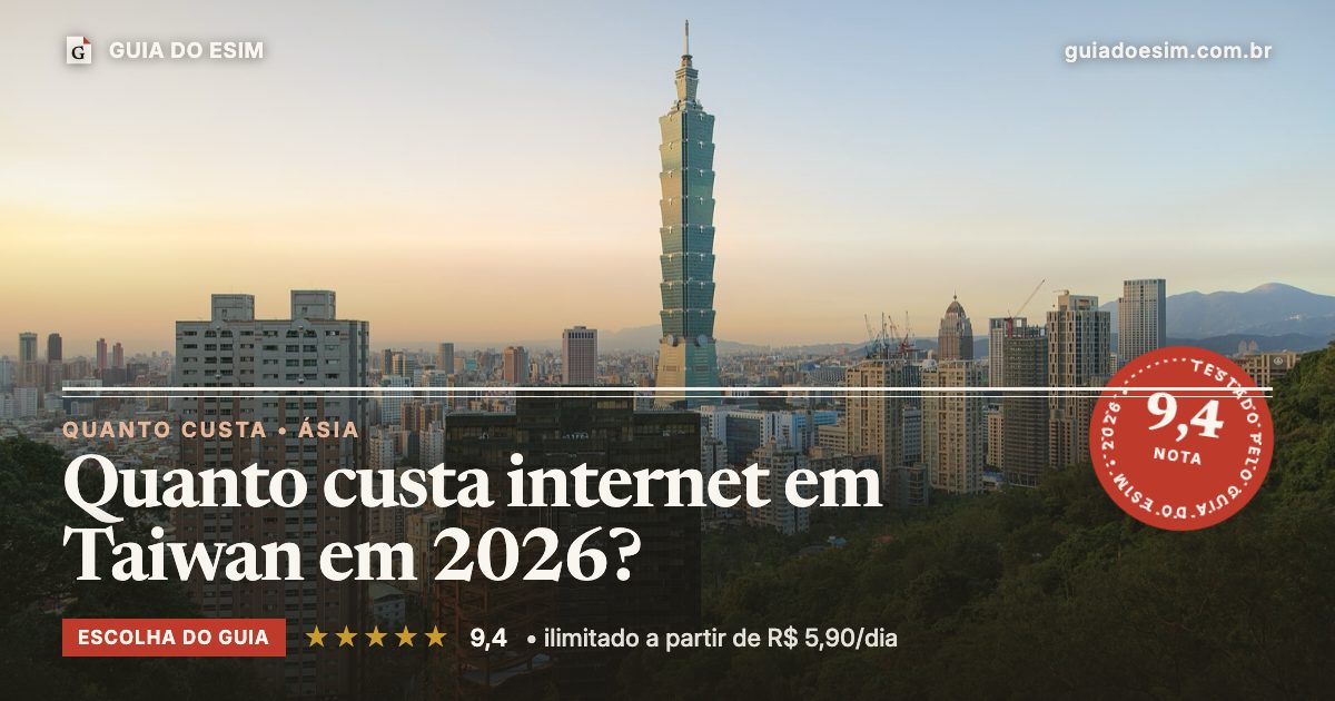 Quanto custa internet em Taiwan em 2026?: análise do Guia do eSIM, nota 9,4