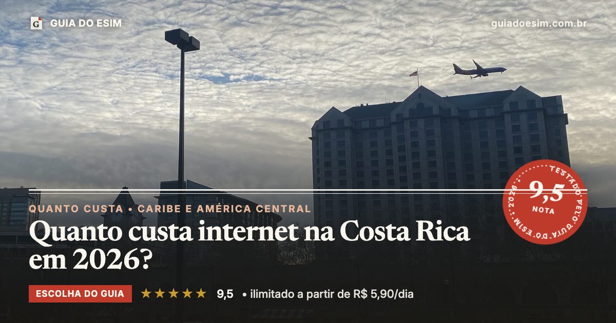 Quanto custa internet na Costa Rica em 2026?: análise do Guia do eSIM, nota 9,5