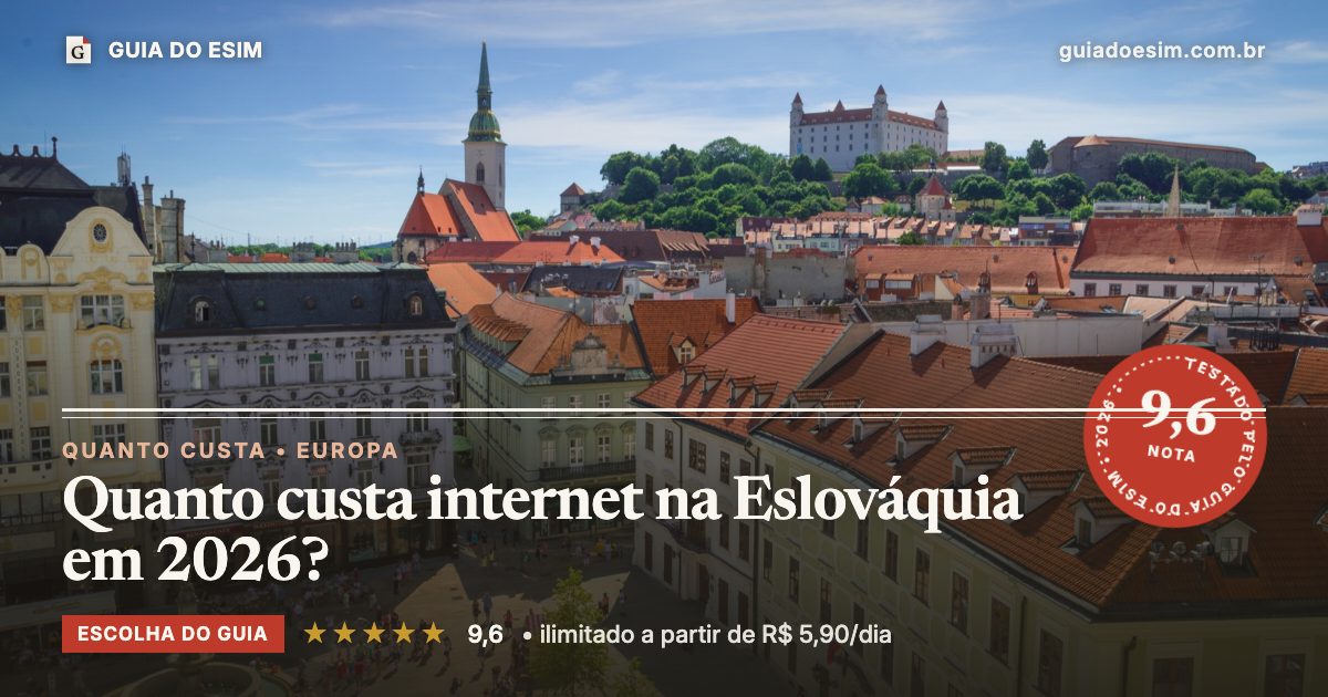 Quanto custa internet na Eslováquia em 2026?: análise do Guia do eSIM, nota 9,6