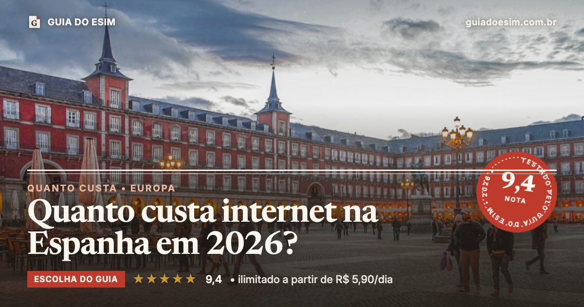 Quanto custa internet na Espanha em 2026?: análise do Guia do eSIM, nota 9,4