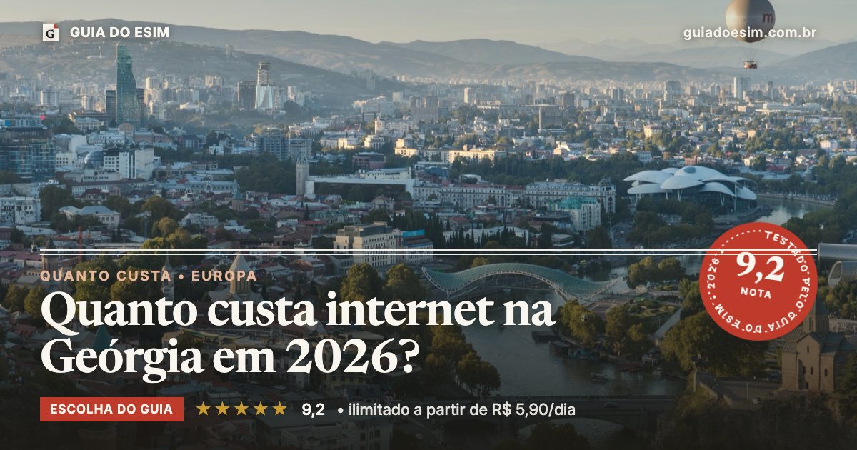 Quanto custa internet na Geórgia em 2026?: análise do Guia do eSIM, nota 9,2