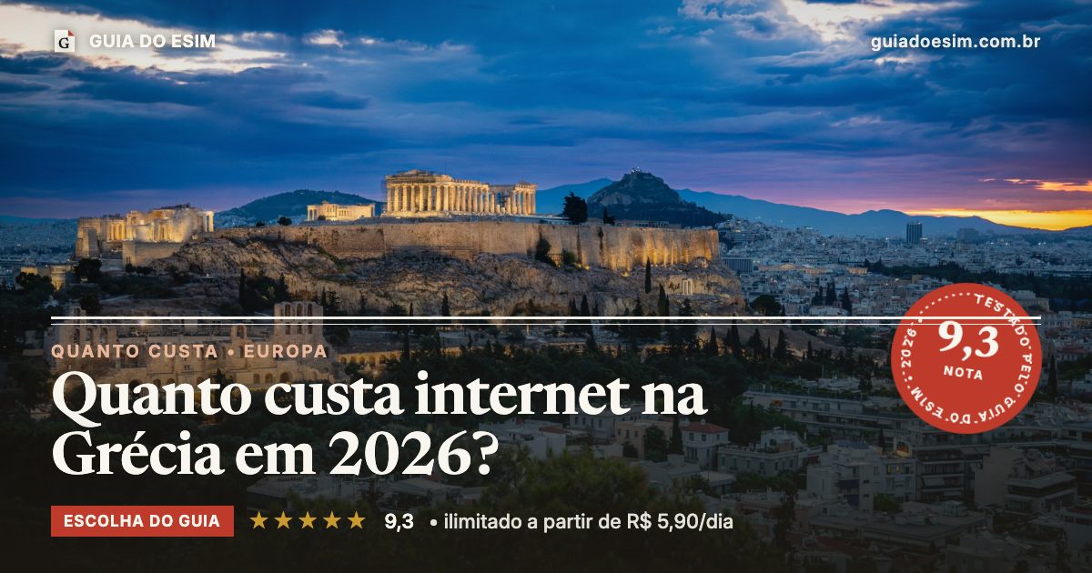 Quanto custa internet na Grécia em 2026?: análise do Guia do eSIM, nota 9,3