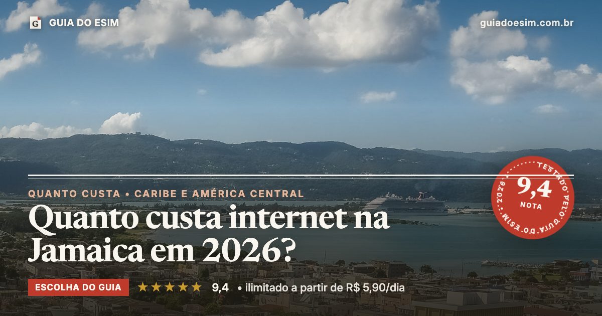 Quanto custa internet na Jamaica em 2026?: análise do Guia do eSIM, nota 9,4