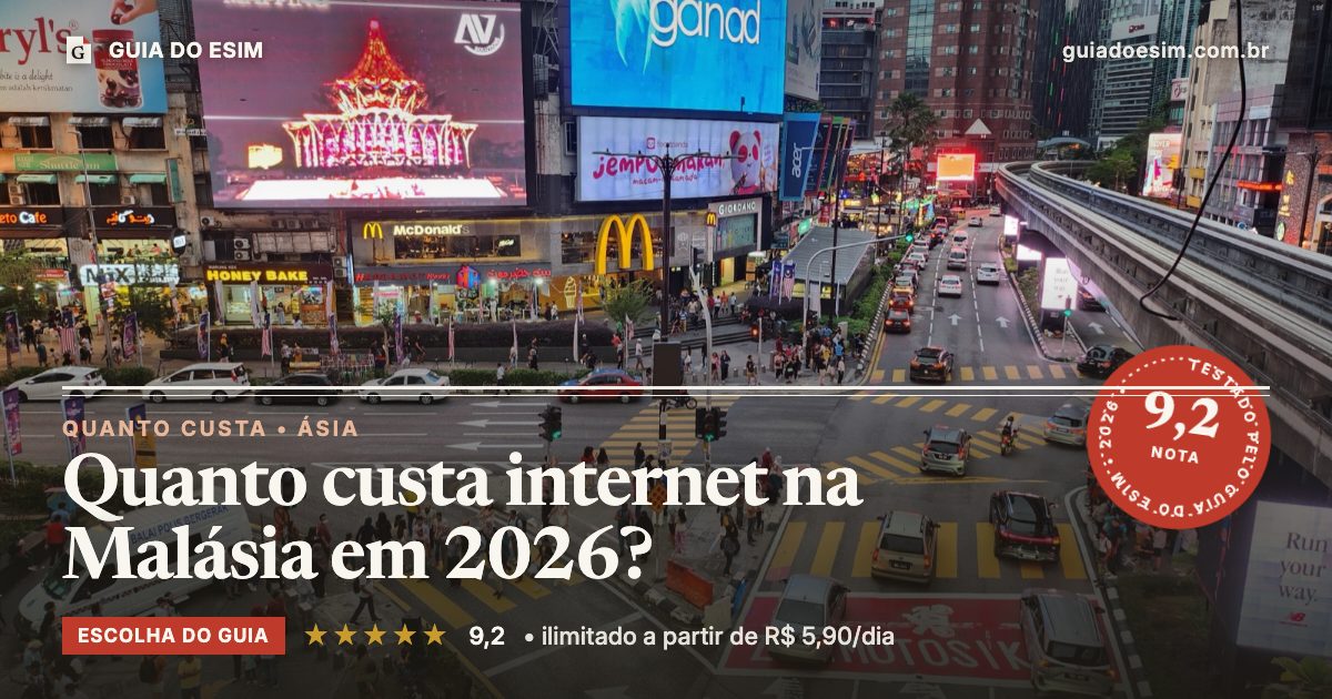 Quanto custa internet na Malásia em 2026?: análise do Guia do eSIM, nota 9,2