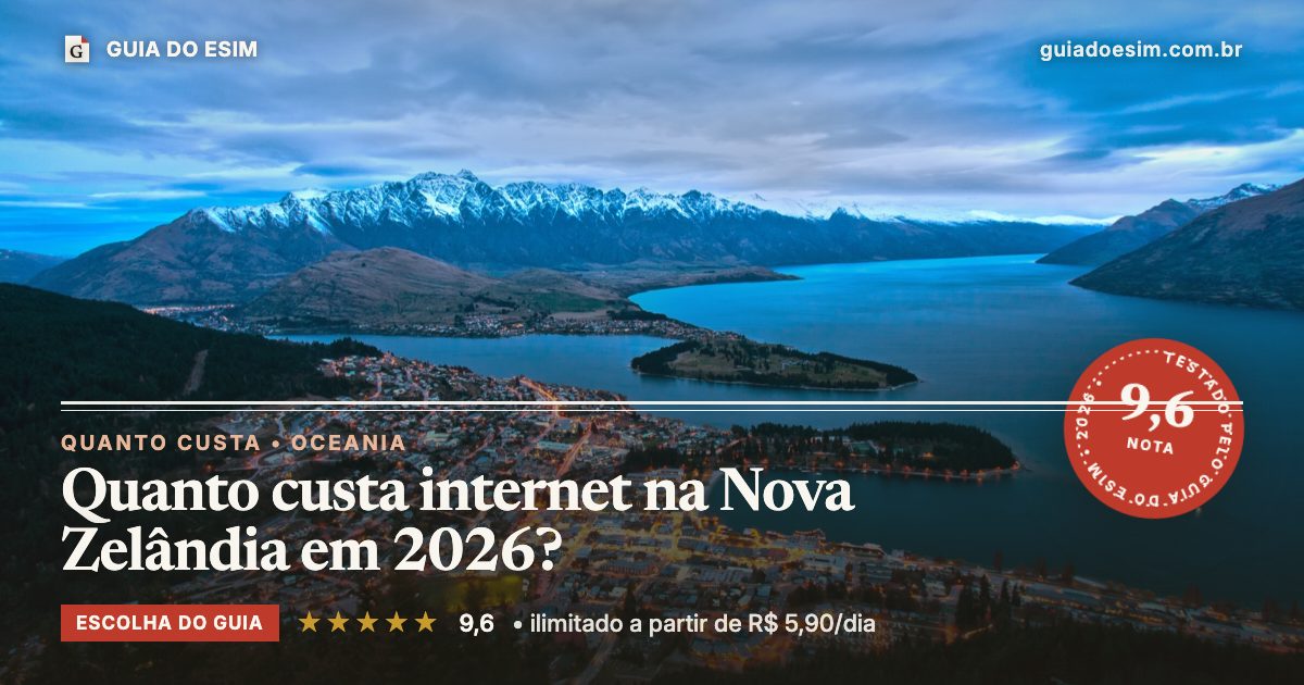 Quanto custa internet na Nova Zelândia em 2026?: análise do Guia do eSIM, nota 9,6
