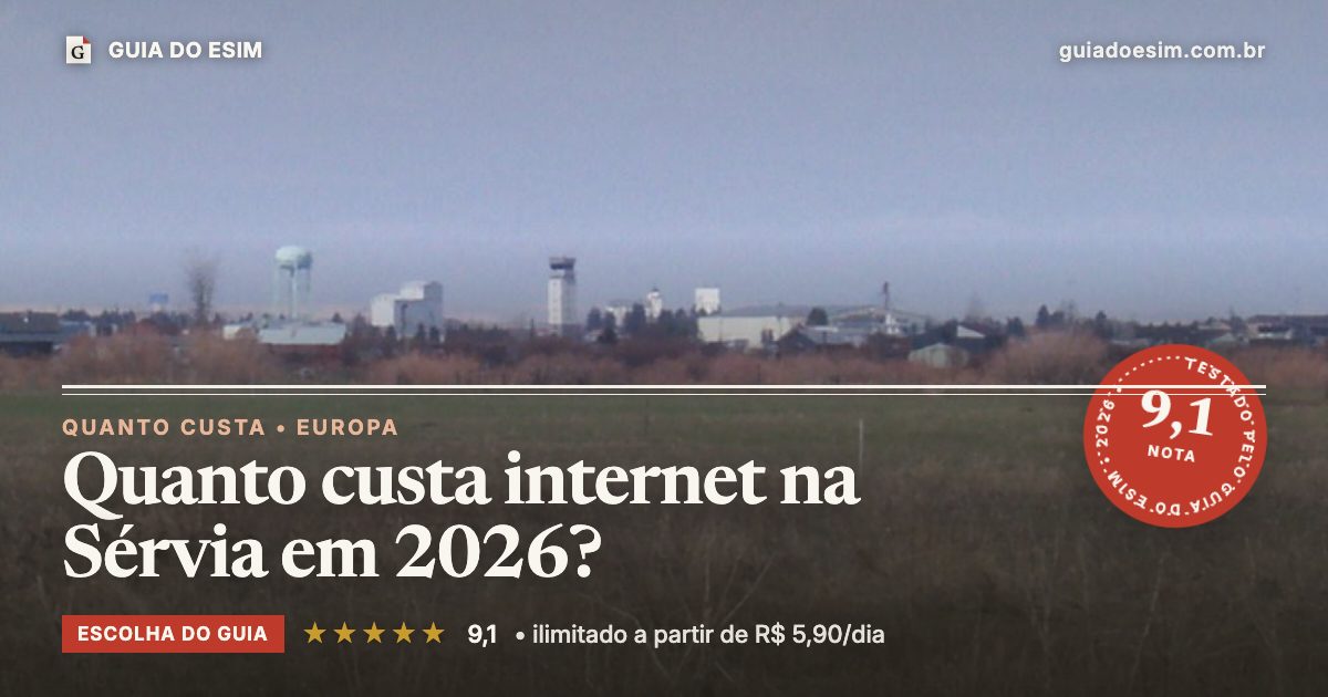Quanto custa internet na Sérvia em 2026?: análise do Guia do eSIM, nota 9,1