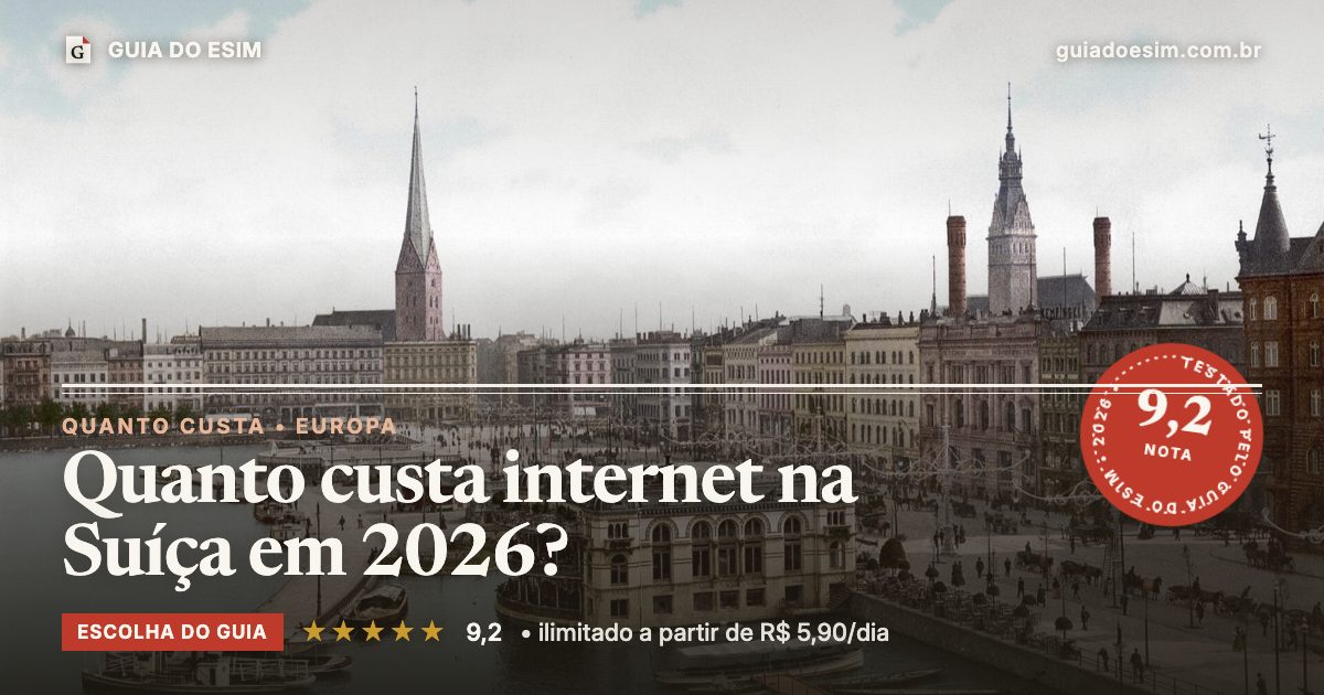 Quanto custa internet na Suíça em 2026?: análise do Guia do eSIM, nota 9,2