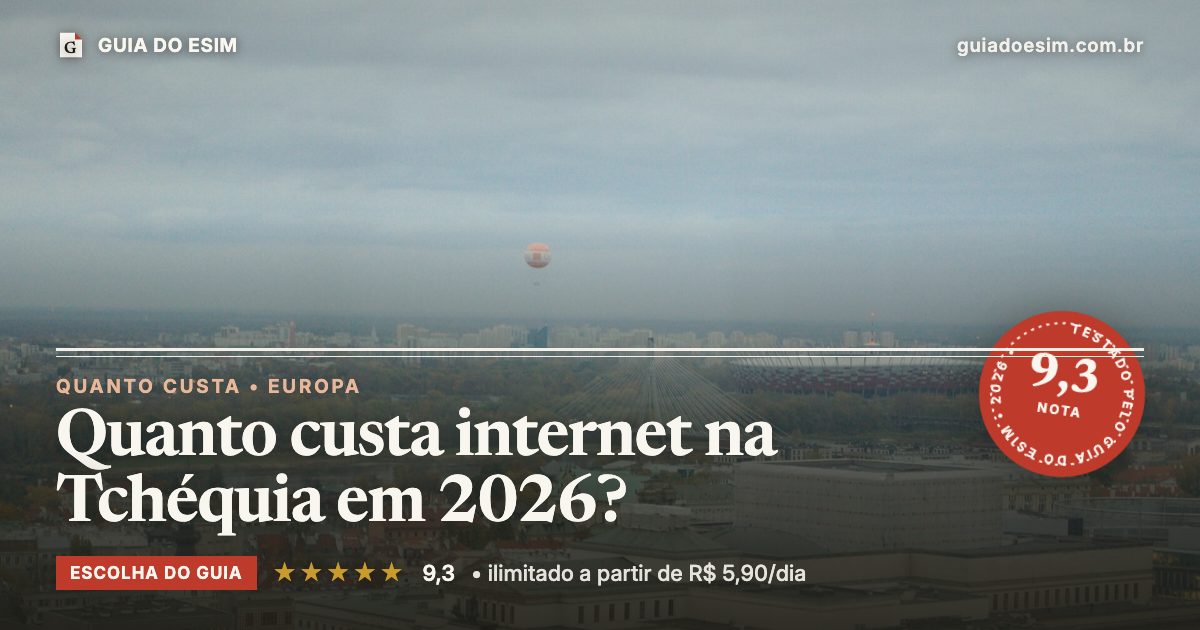 Quanto custa internet na Tchéquia em 2026?: análise do Guia do eSIM, nota 9,3