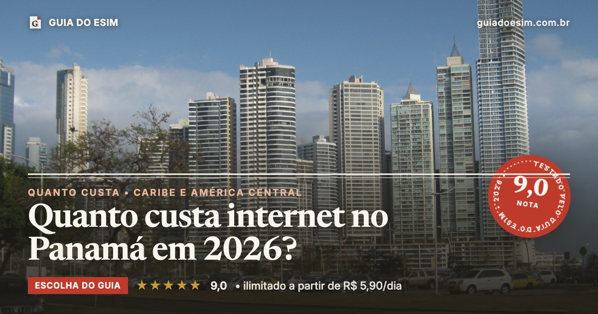 Quanto custa internet no Panamá em 2026?: análise do Guia do eSIM, nota 9,0