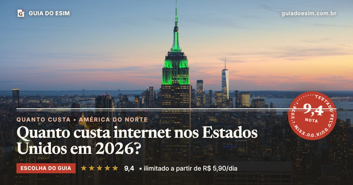 Quanto custa internet nos Estados Unidos em 2026?: análise do Guia do eSIM, nota 9,4