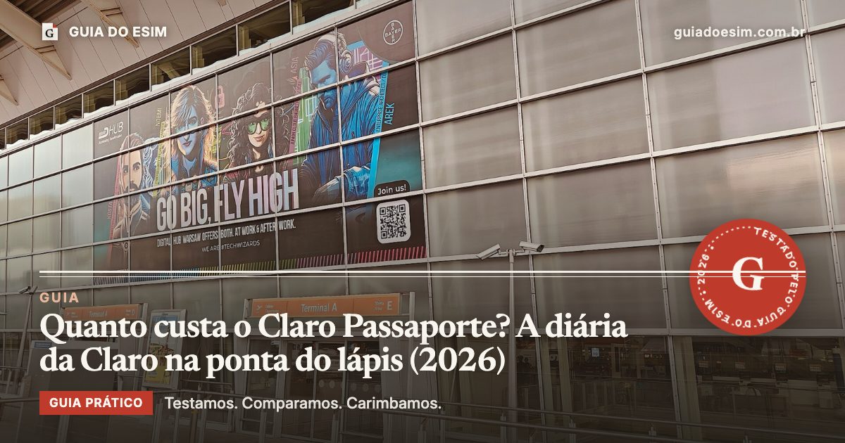 Quanto custa o Claro Passaporte? A diária da Claro na ponta do lápis (2026): guia prático do Guia do eSIM