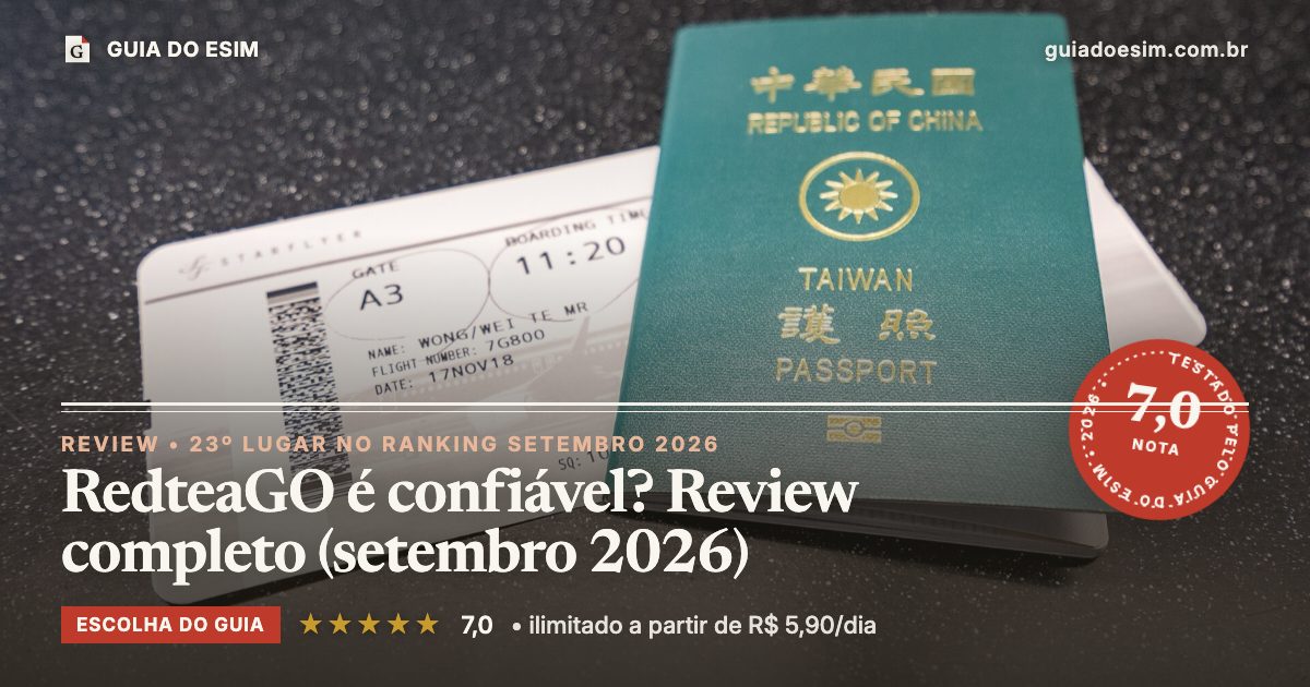 RedteaGO é confiável? Review completo (setembro 2026): análise do Guia do eSIM, nota 7,0