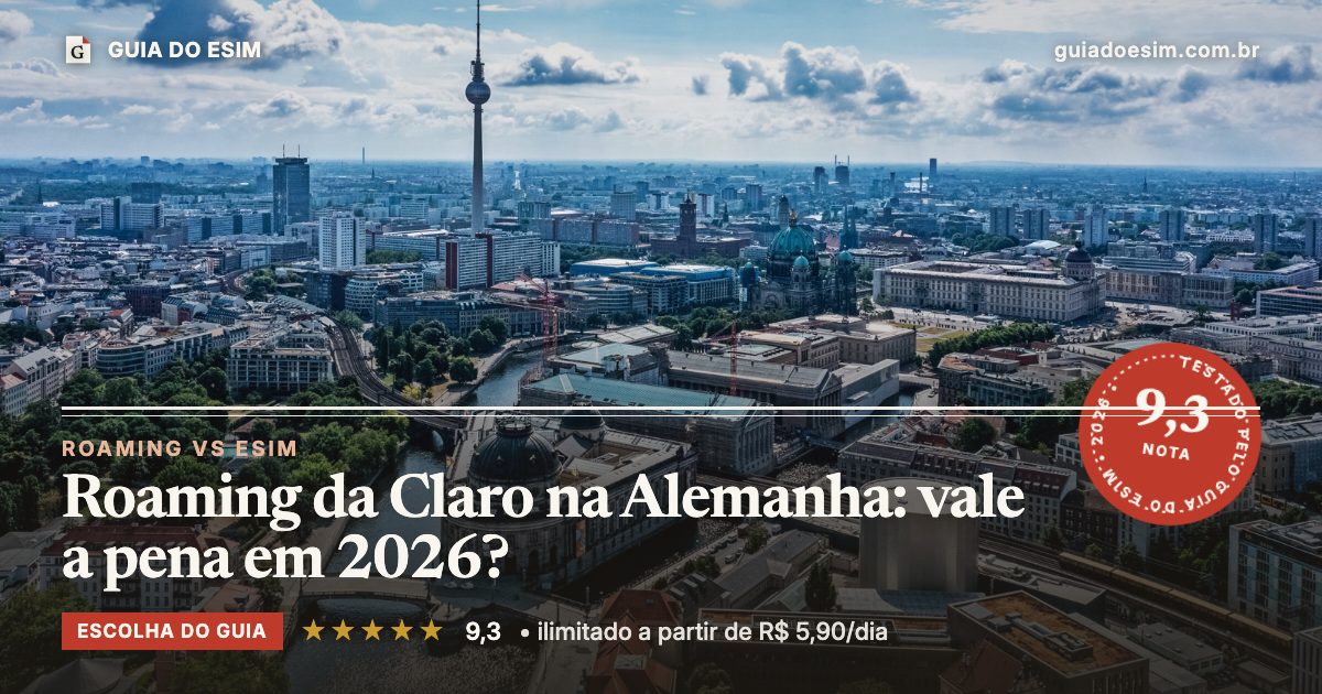 Roaming da Claro na Alemanha: vale a pena em 2026?: análise do Guia do eSIM, nota 9,3