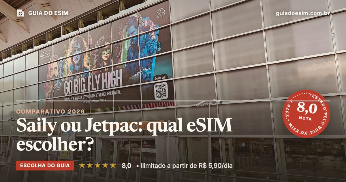 Saily ou Jetpac: qual eSIM escolher?: análise do Guia do eSIM, nota 8,0