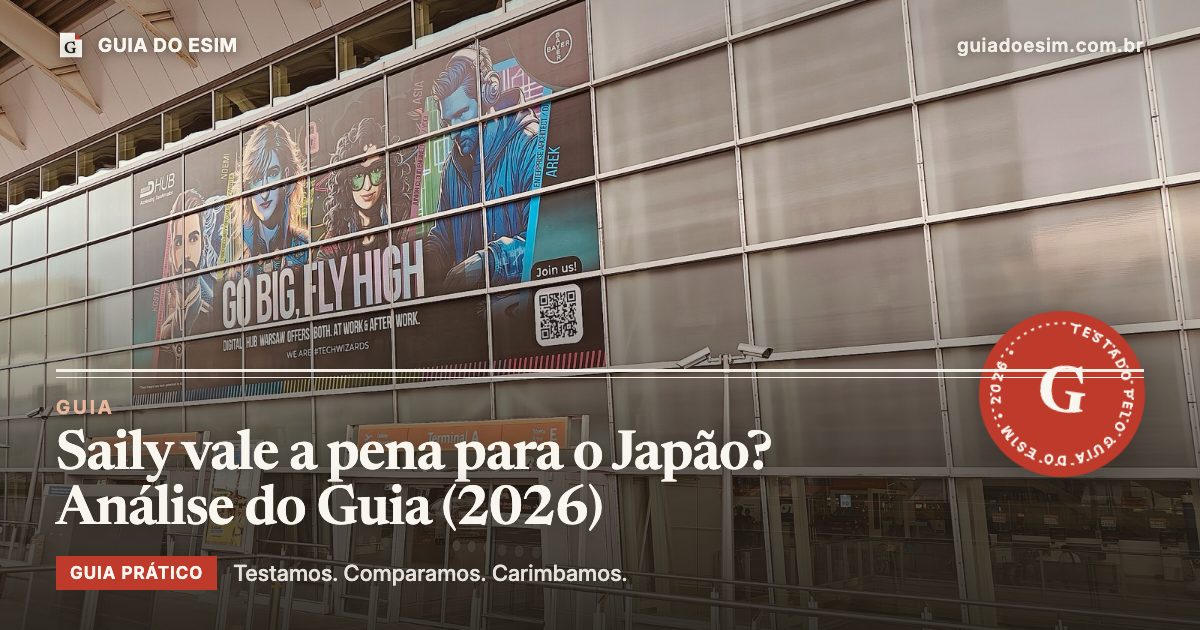 Saily vale a pena para o Japão? Análise do Guia (2026): guia prático do Guia do eSIM