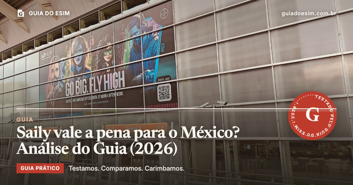 Saily vale a pena para o México? Análise do Guia (2026): guia prático do Guia do eSIM