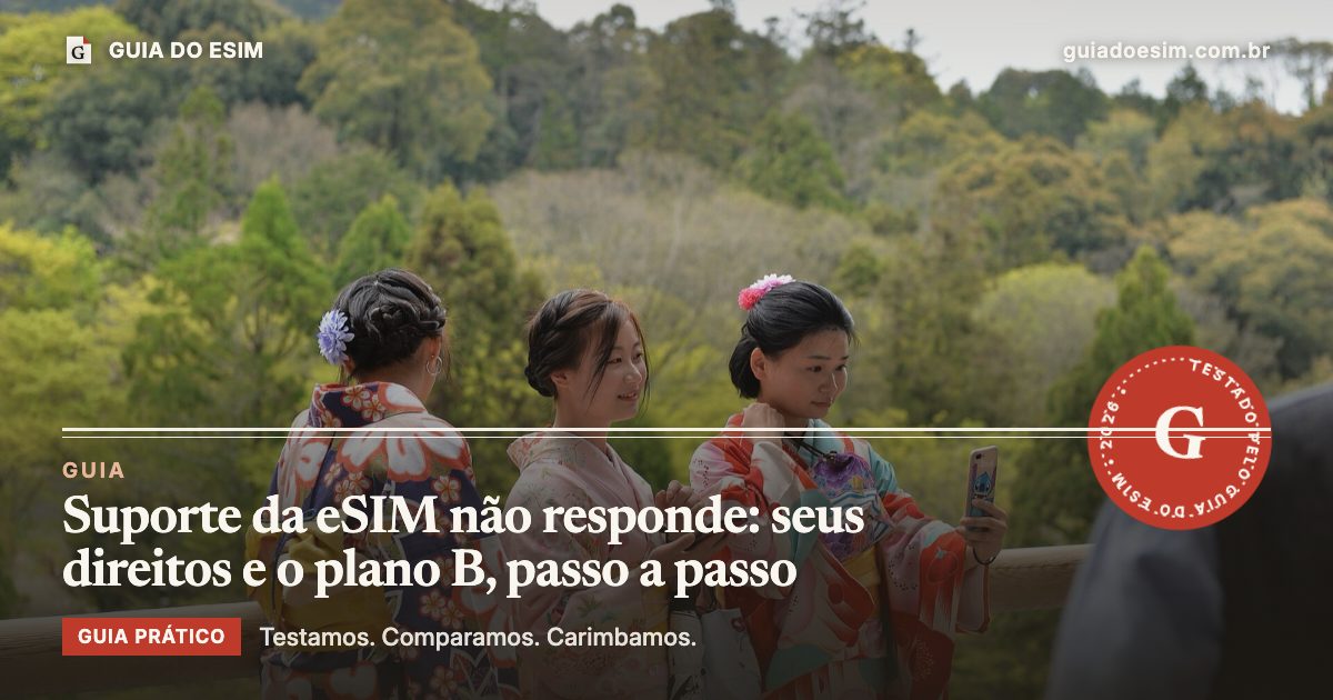 Suporte da eSIM não responde: seus direitos e o plano B, passo a passo: guia prático do Guia do eSIM