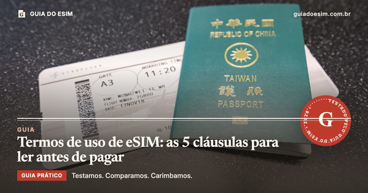 Termos de uso de eSIM: as 5 cláusulas para ler antes de pagar: guia prático do Guia do eSIM