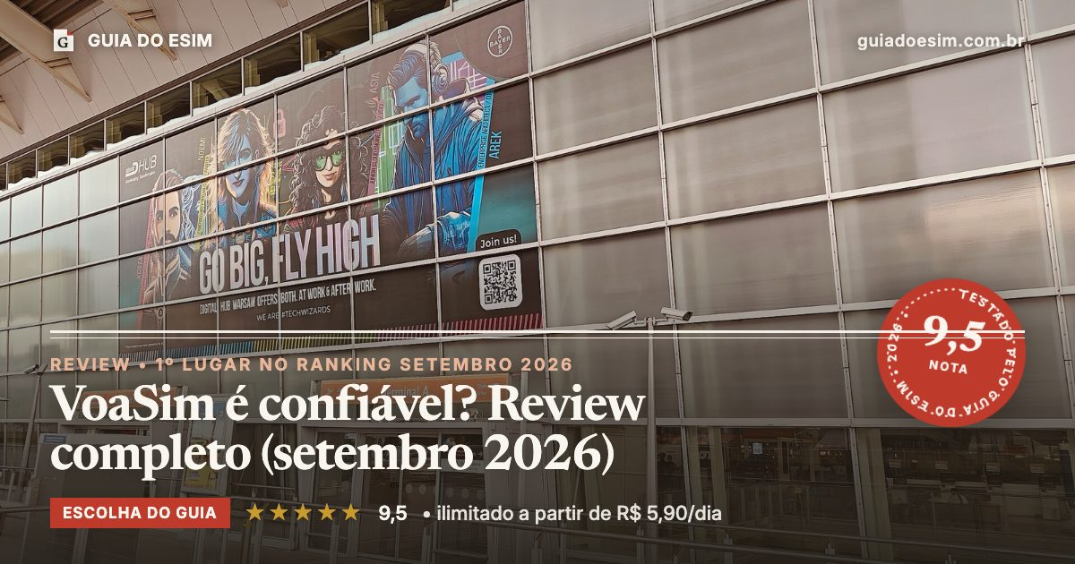 VoaSim é confiável? Review completo (setembro 2026): análise do Guia do eSIM, nota 9,5