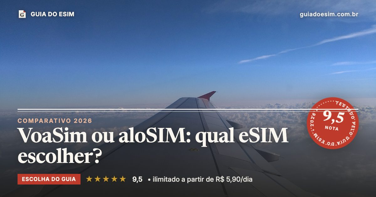 VoaSim ou aloSIM: qual eSIM escolher?: análise do Guia do eSIM, nota 9,5